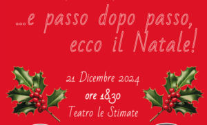 ...e passo dopo passo, ecco il Natale! @ Teatro Stimate